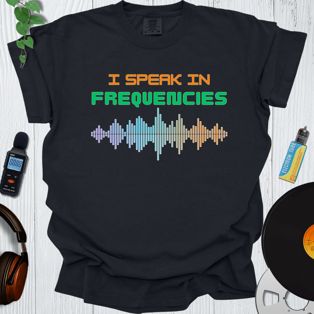 Printify T-Shirt Black / S I Speak In Frequencies