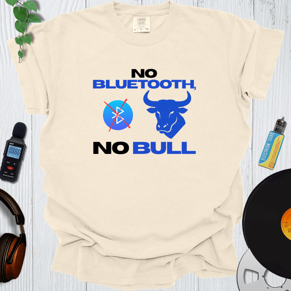 Printify T-Shirt Ivory / S No Bluetooth No Bull