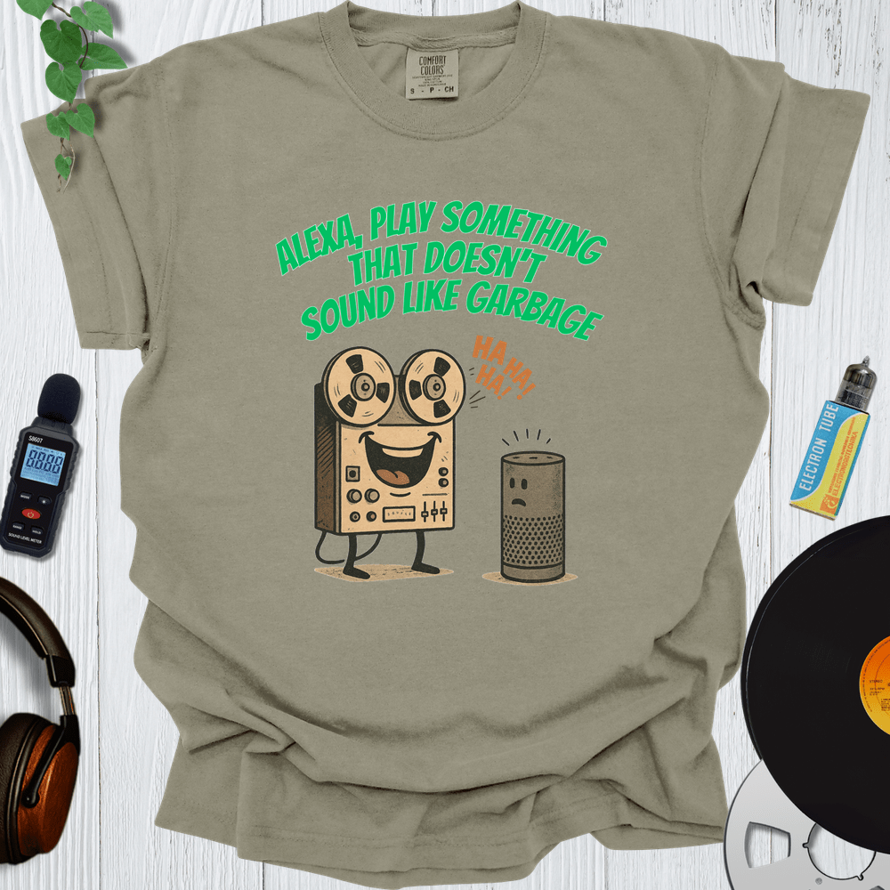 Printify T-Shirt Khaki / S Alexa Play Something That Doesn T Sound Like Garbage