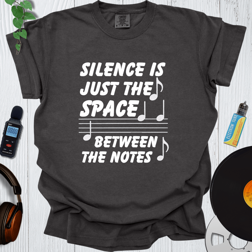 Printify T-Shirt Pepper / S Silence Is Just The Space Between Notes