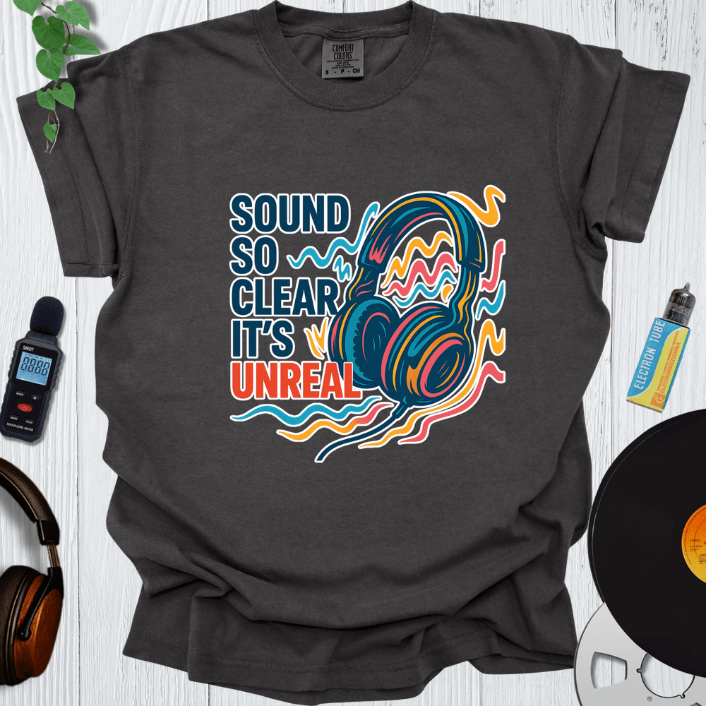 Printify T-Shirt Pepper / S Sound So Clear Its Unreal