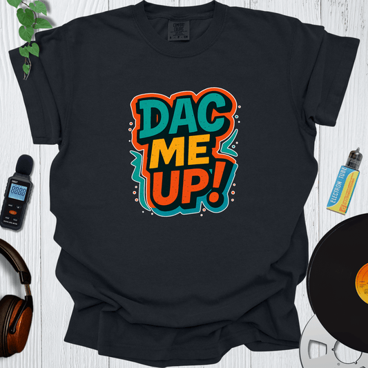 Printify T-Shirt Black / S DAC Me Up