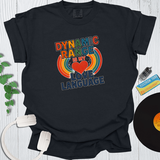 Printify T-Shirt Black / S Dynamic Range is my Love Language