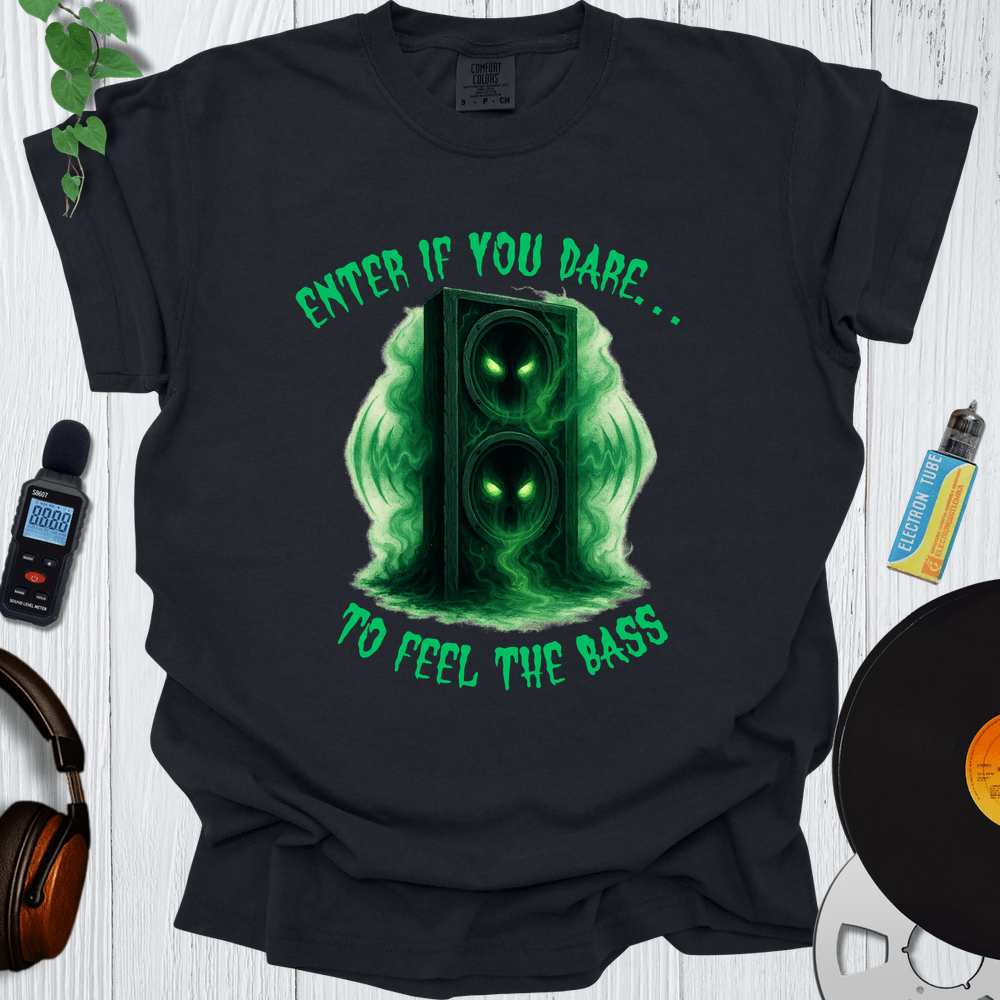 Printify T-Shirt Black / S Enter if you dare to feel the Bass