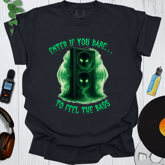 Printify T-Shirt Black / S Enter if you dare to feel the Bass