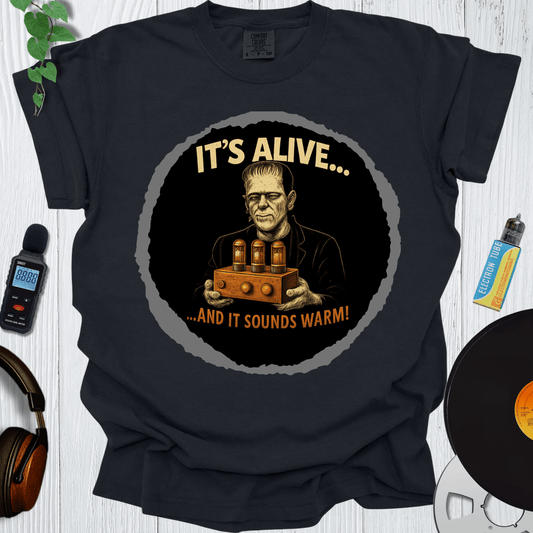Printify T-Shirt Black / S Its Alive And It Sounds Warm
