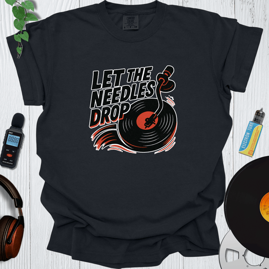 Printify T-Shirt Black / S Let The Needles Drop