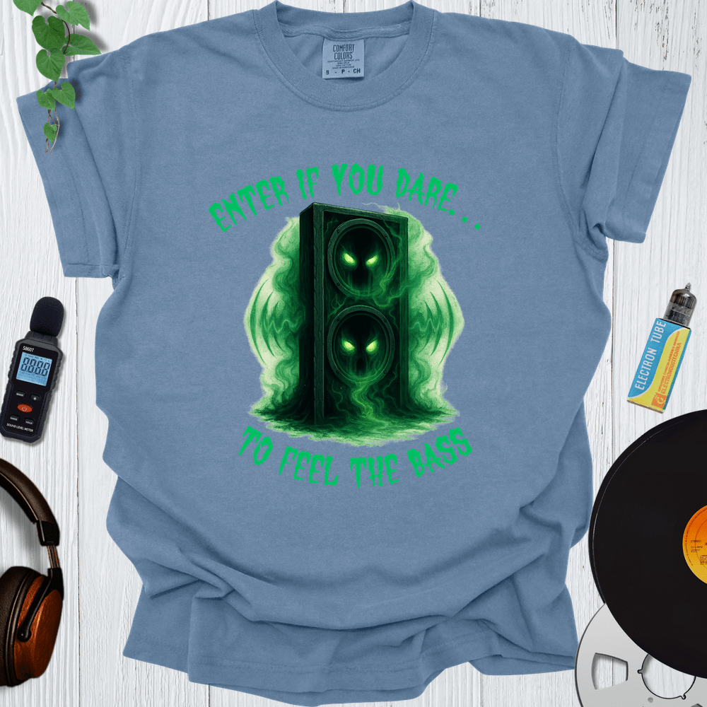 Printify T-Shirt Blue Jean / S Enter if you dare to feel the Bass