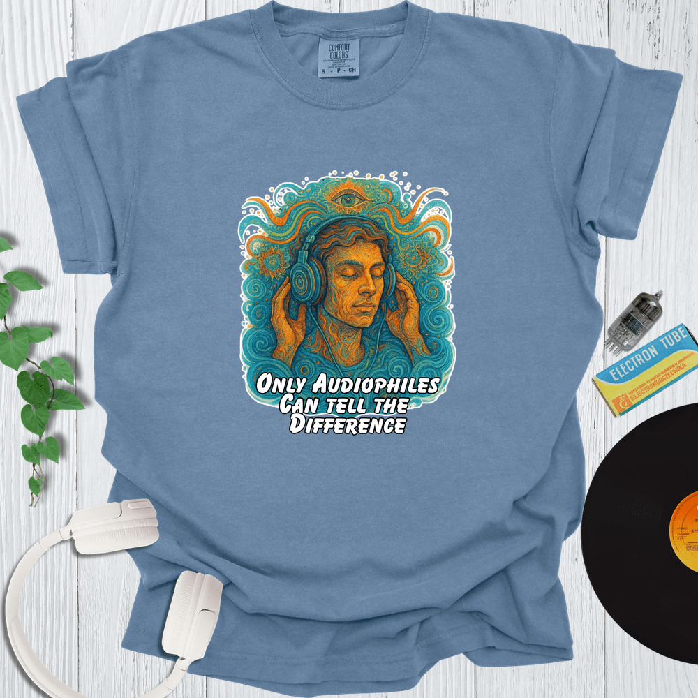 Printify T-Shirt Blue Jean / S Only Audiophiles can tell the Difference