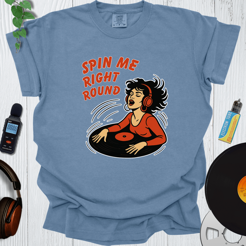 Printify T-Shirt Blue Jean / S Spin Me Right Round
