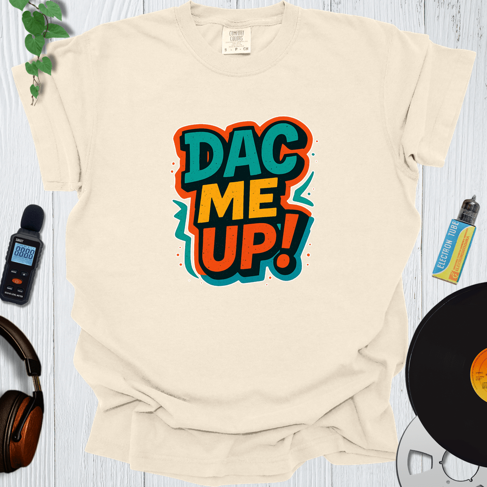 Printify T-Shirt Ivory / S DAC Me Up
