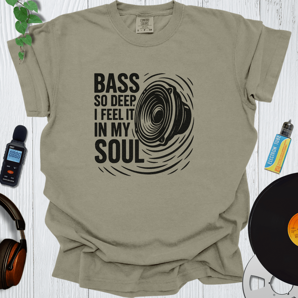 Printify T-Shirt Khaki / S Bass So Deep I Feel It In My Soul