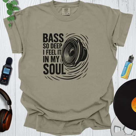 Printify T-Shirt Khaki / S Bass So Deep I Feel It In My Soul