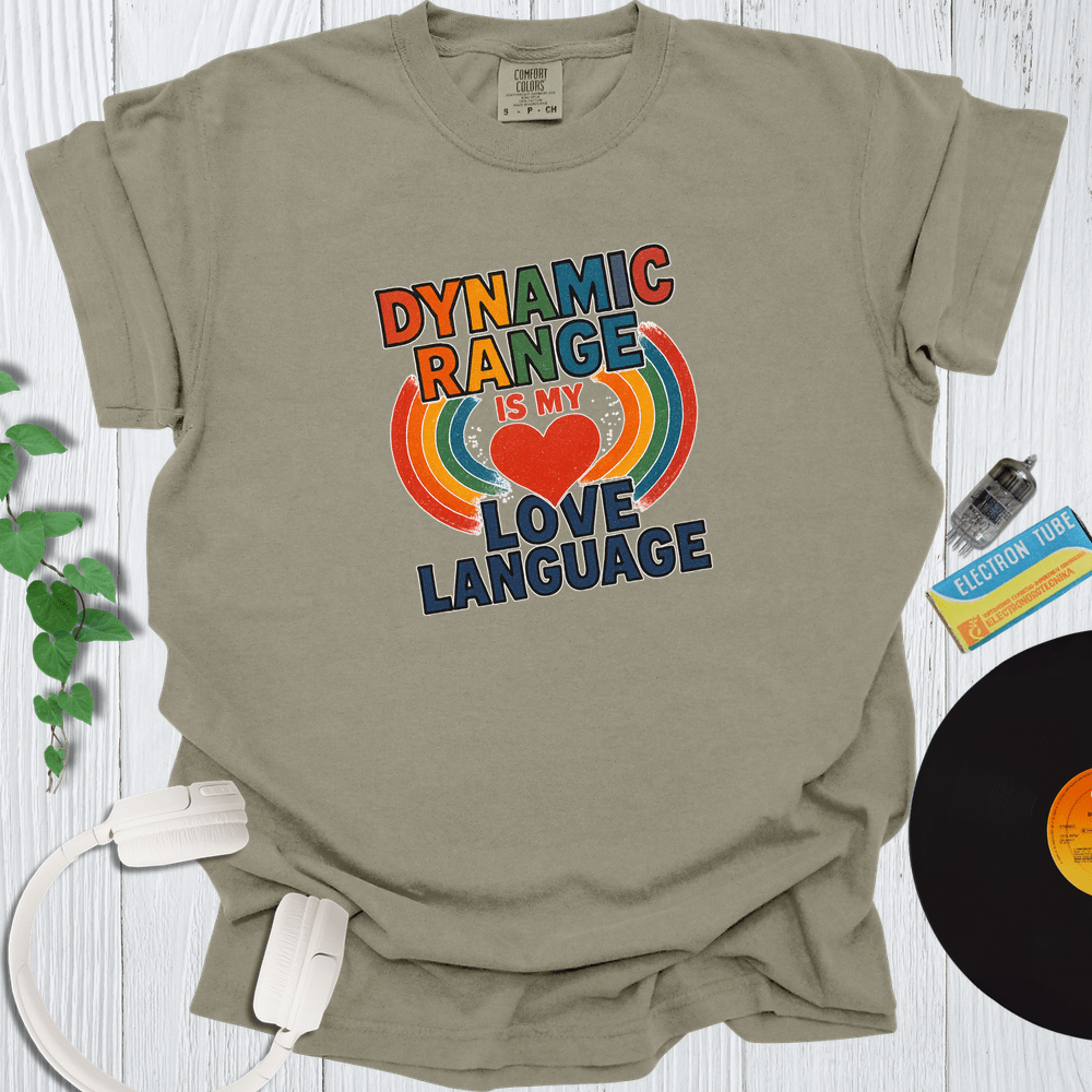 Printify T-Shirt Khaki / S Dynamic Range is my Love Language