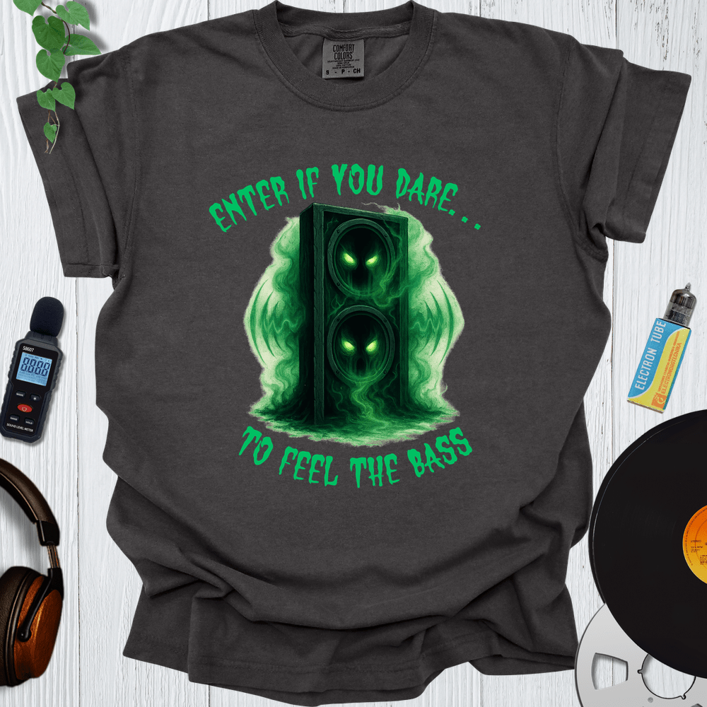 Printify T-Shirt Pepper / S Enter if you dare to feel the Bass