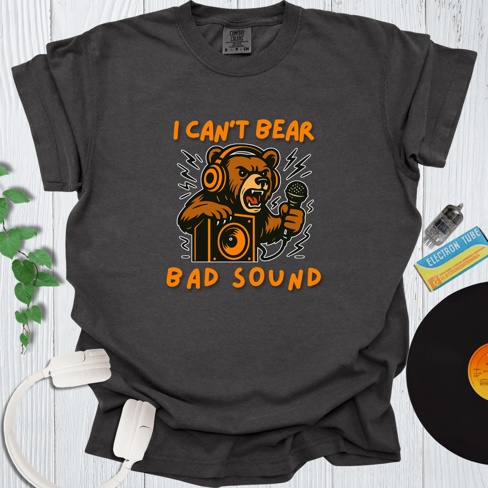 Printify T-Shirt Pepper / S I Can T Bear Bad Sound