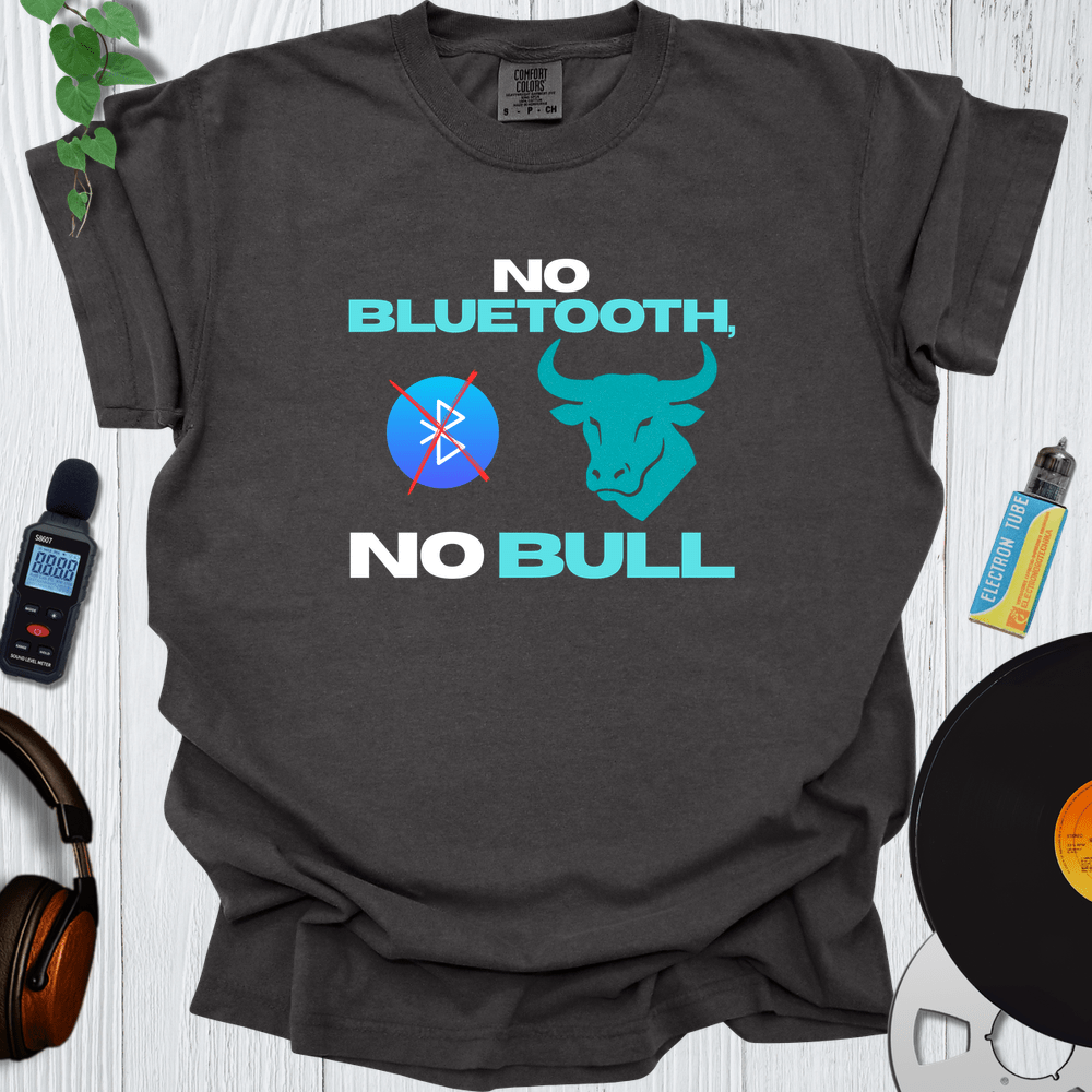 Printify T-Shirt Pepper / S No Bluetooth No Bull