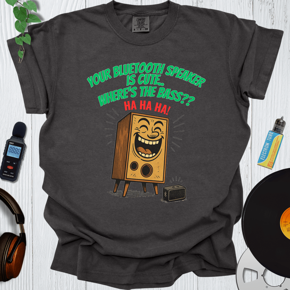 Printify T-Shirt Pepper / S Your Bluetooth Speaker Is Cute